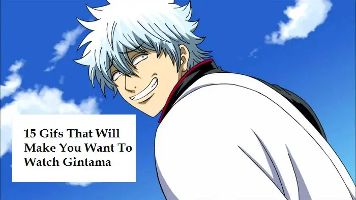 15 Gifs That Will Make You Want To Watch Gintama