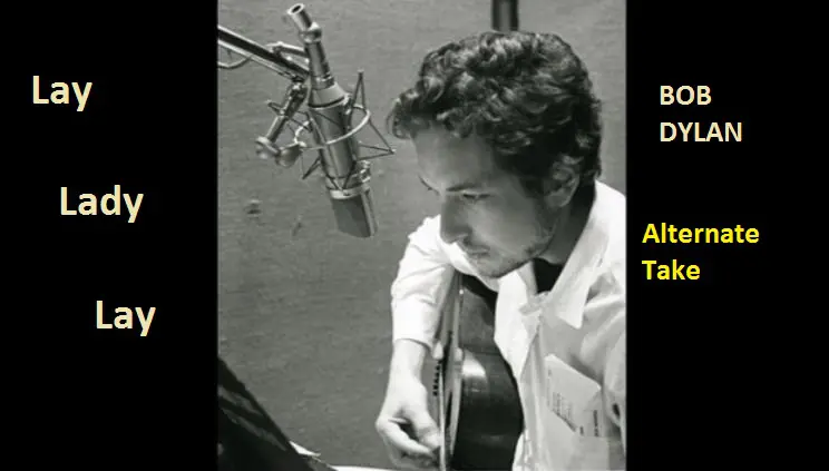 Bob Dylan - Lay Lady Lay [Alternate Take]-