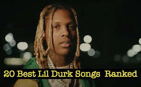 20 Best Lil Durk Songs Ranked